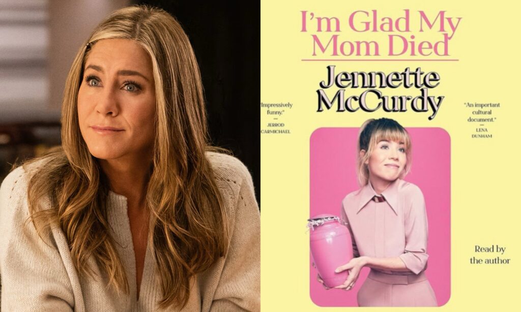 Jennifer Aniston and Jennette McCurdy’s I’m Glad My Mom Died Book Cover