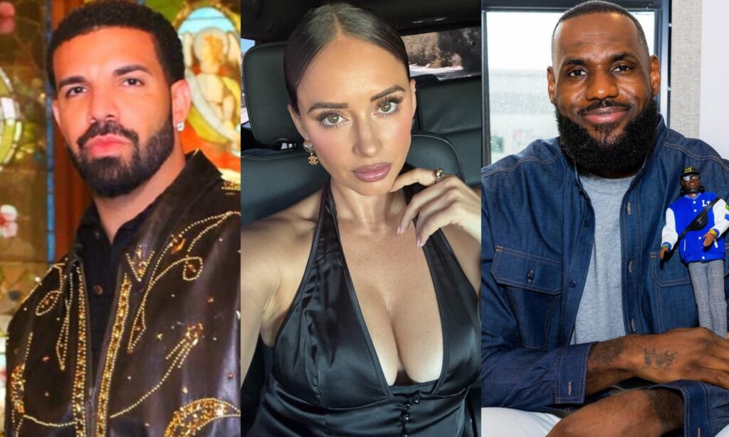 Drake, YesJulz, LeBron James