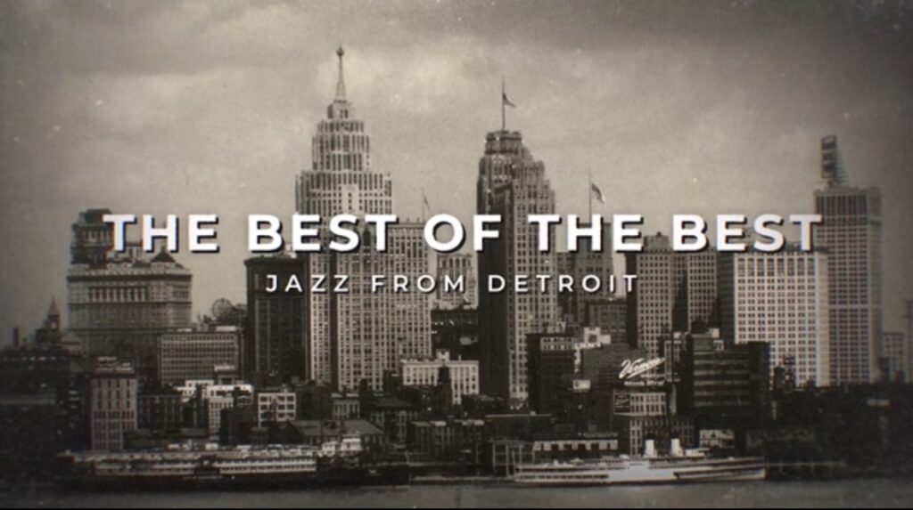 The Best of the Best: Jazz from Detroit